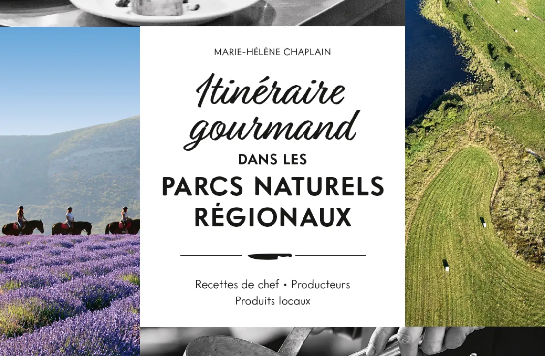 Itinéraire gourmand dans les Parcs naturels régionaux aux éditions Marabout,couverture