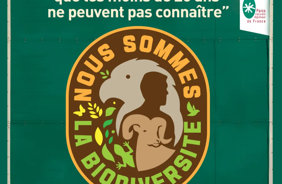 Nous sommes la biodiversité - Visuel issu de la campagne "Quand on arrive en Parc"