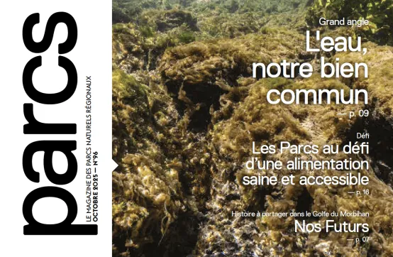 Magazine Parcs n°96 : l'eau, notre bien commun