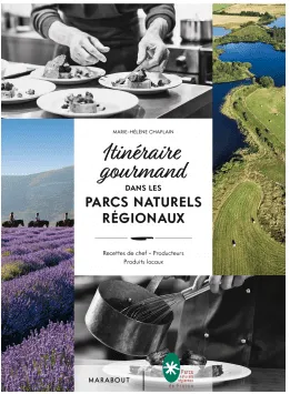Itinéraire gourmand dans les Parcs naturel régionaux