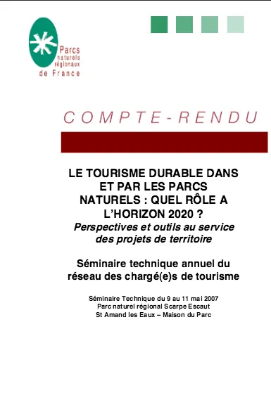 Couverture Le tourisme durable dans et par les Parcs Naturels Régionaux : quel rôle à l'horizon 2020 ?