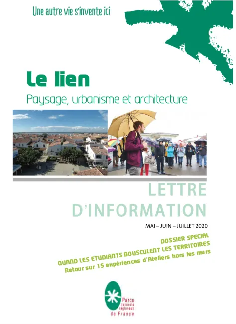 Le Lien Paysage Urbanisme et Architecture - Mai Juin & Juillet 2020 - Dossier spécial ateliers hors les murs