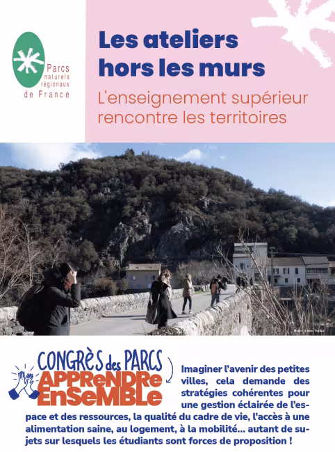 Fédération des Parcs naturels régioonaux de France : les ateliers hors les murs, l'enseignement supérieur rencontre les territoires