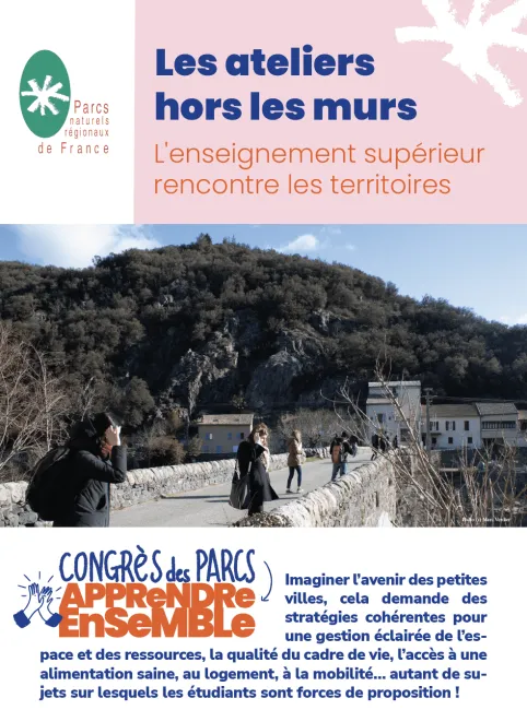 Fédération des Parcs naturels régioonaux de France : les ateliers hors les murs, l'enseignement supérieur rencontre les territoires