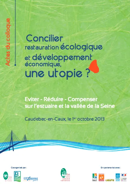 Concilier restauration écologique et développement économique, une utopie ?