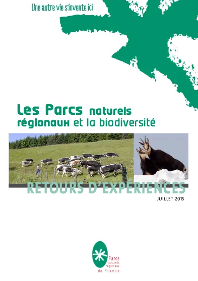 Les Parcs naturels régionaux et la biodiversité - Retours d'expériences