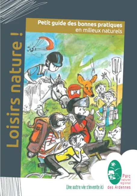 Petit guide des bonnes pratiques en milieux naturels. Loisirs nature !
