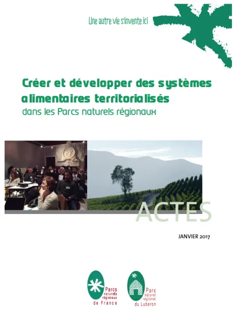 Créer et développer des systèmes alimentaires territorialisés dans les Parcs naturels régionaux