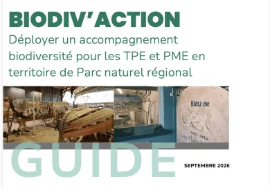 Biodiv'Action : guide pour déployer un accompagnement biodiversité pour les TPE et PME en territoire de Parc naturel régional