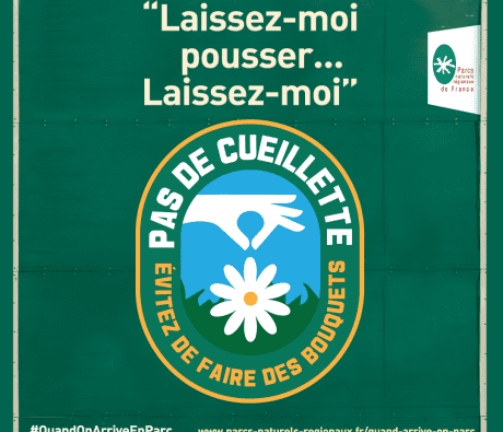 Pas de cueillette - Visuel issu de la campagne "Quand on arrive en Parc"