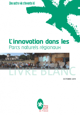 Livre blanc - L'innovation dans les Parcs naturels régionaux