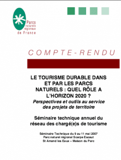 Couverture Le tourisme durable dans et par les Parcs Naturels Régionaux : quel rôle à l'horizon 2020 ?