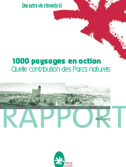 Couverture du rapport 1000 Paysages en action - Quelle contribution des Parcs naturels régionaux 